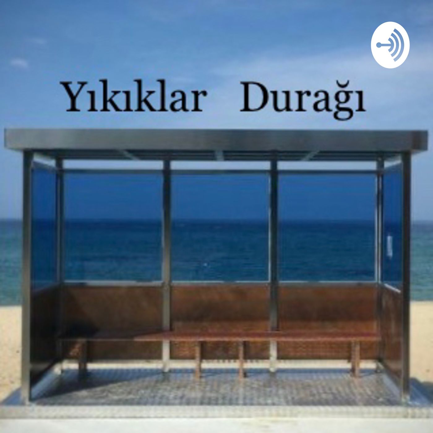 Yıkıklar Durağı podcast artwork