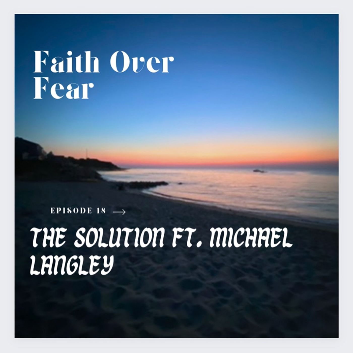 Faith Over Fear Podcast