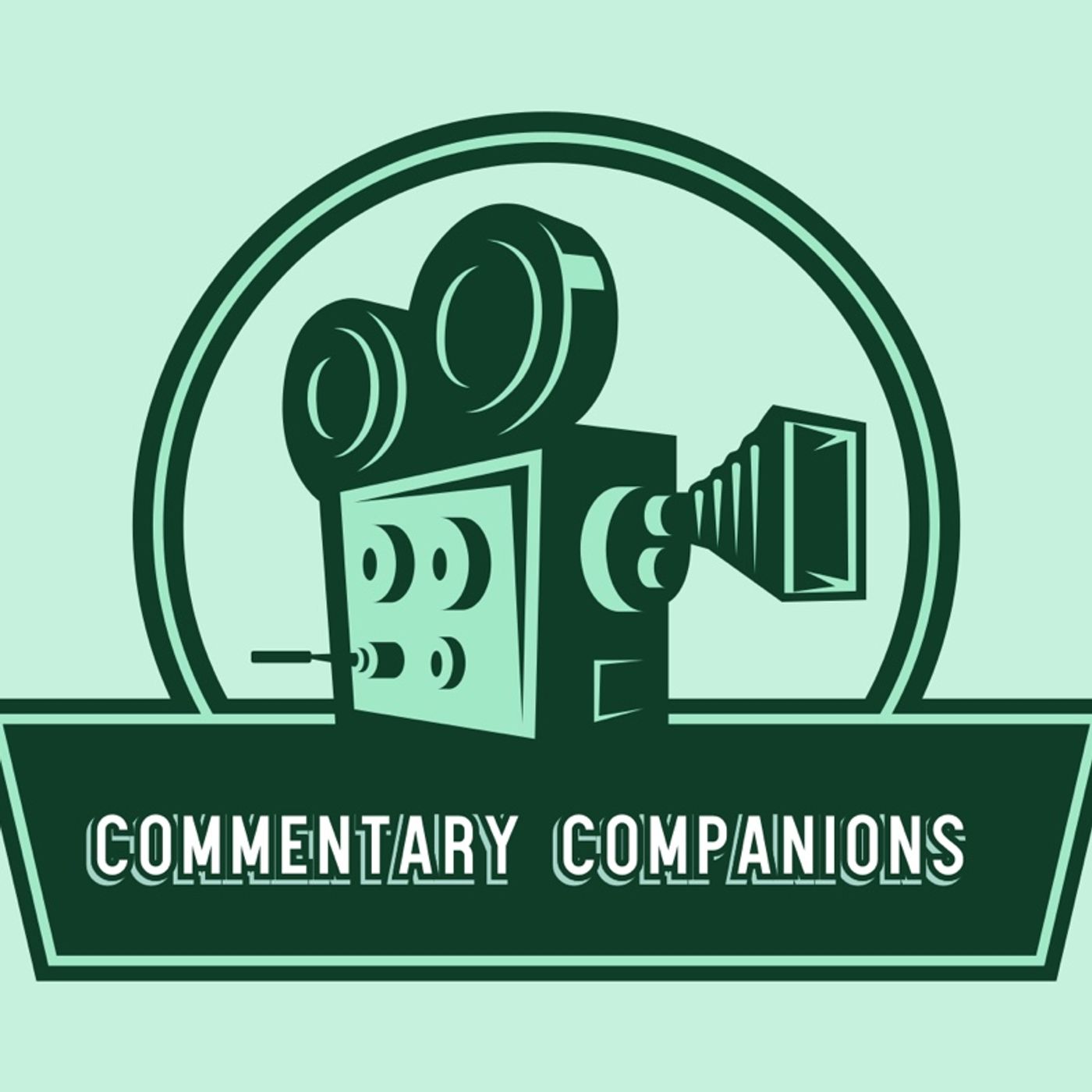 Commentary Companions: The Podcast!