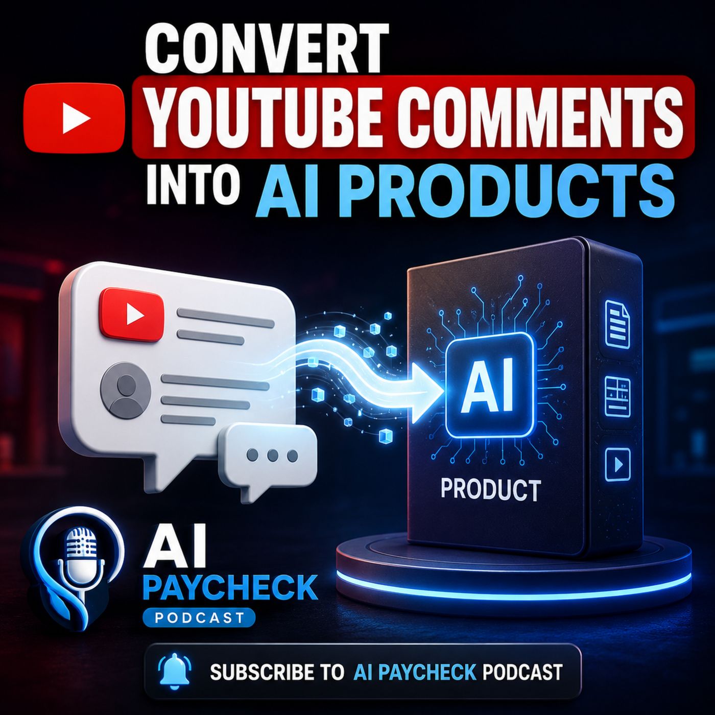 Convert YouTube Comments into AI Products episode artwork