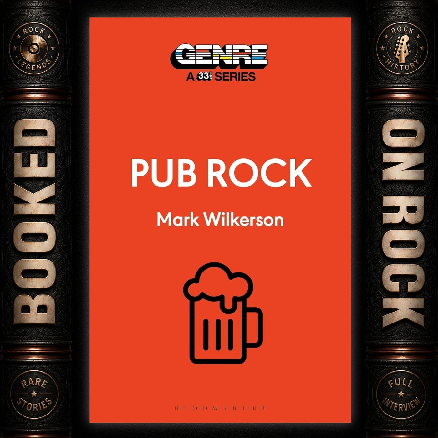 [EP 385] Pub Rock: The Forgotten Scene That Created Punk - With Mark Wilkerson episode artwork