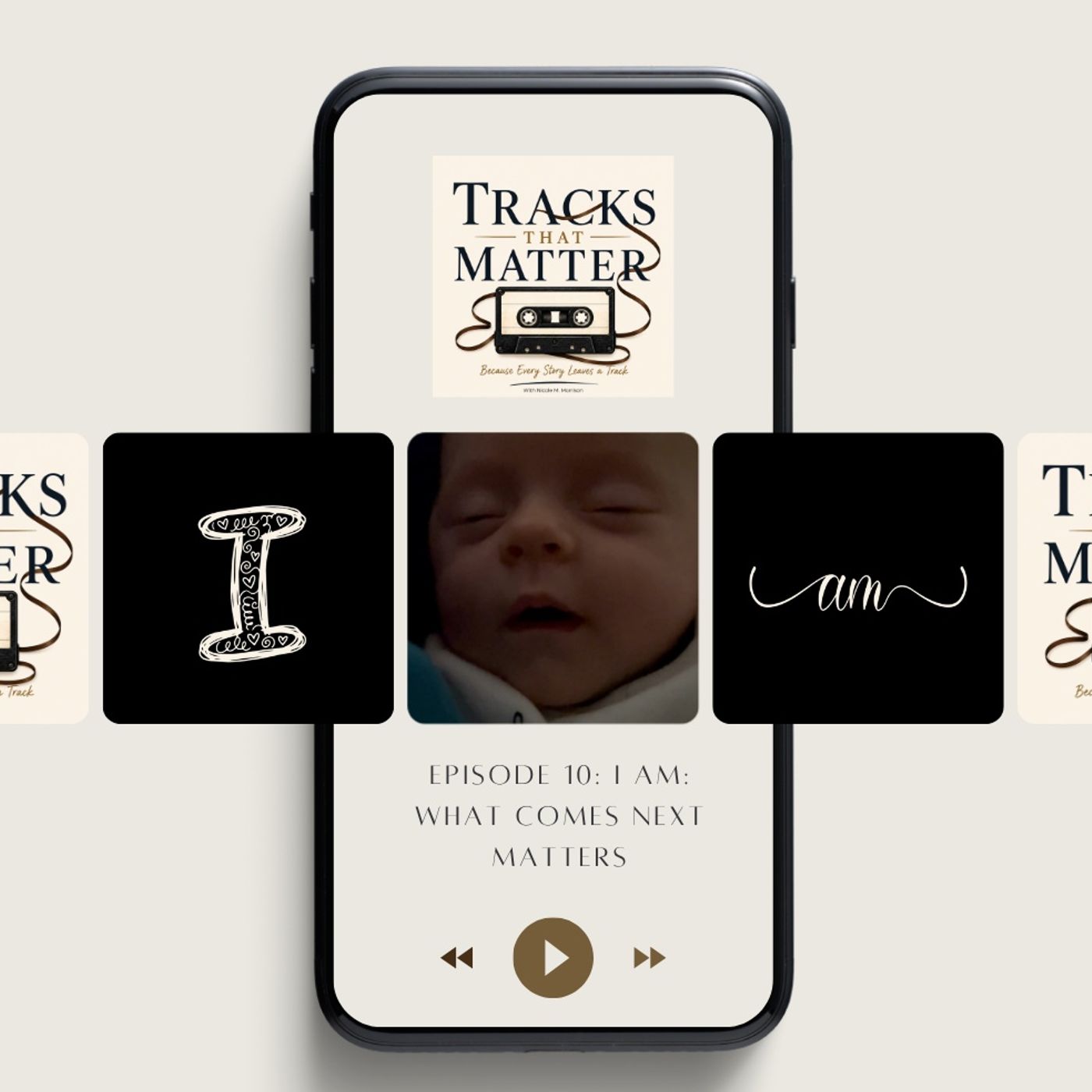 10. I AM: What Comes Next Matters