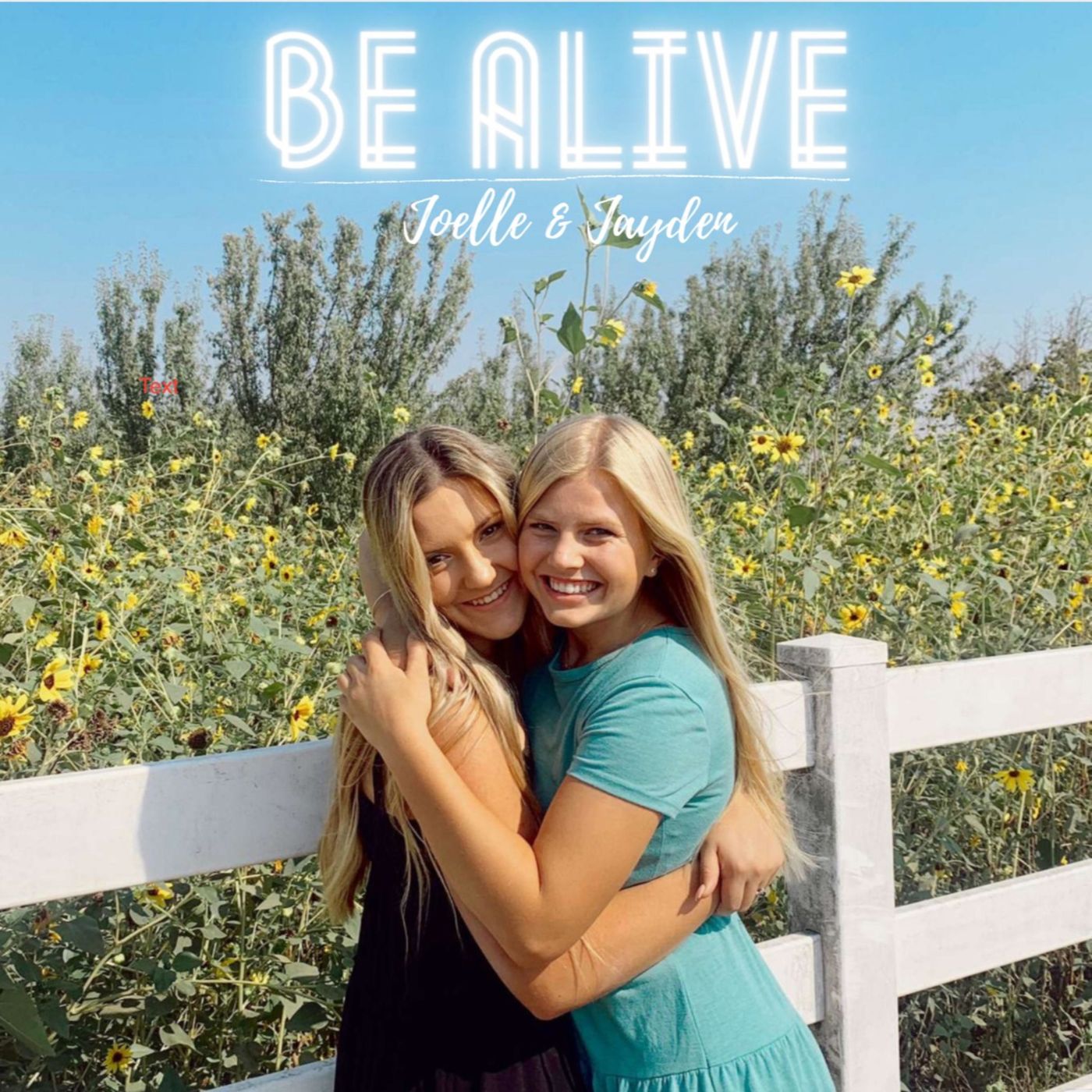 Be Alive