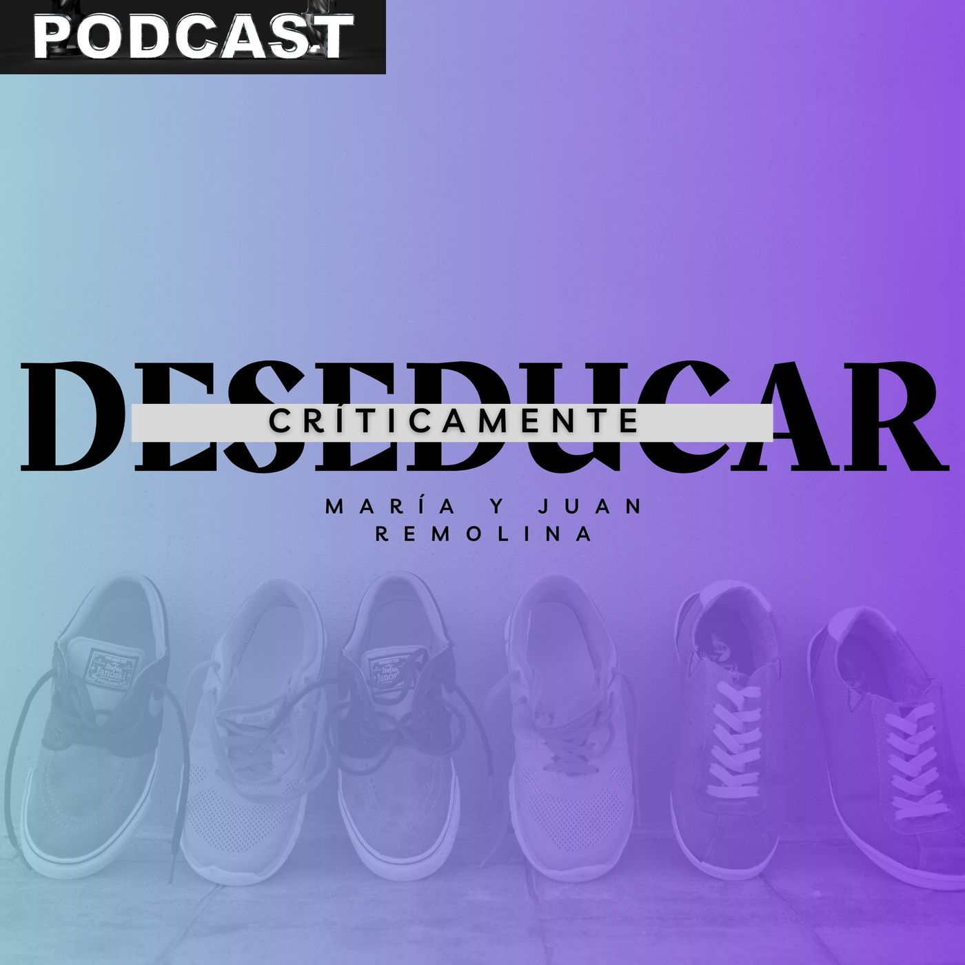 Deseducar Críticamente Podcast Educación