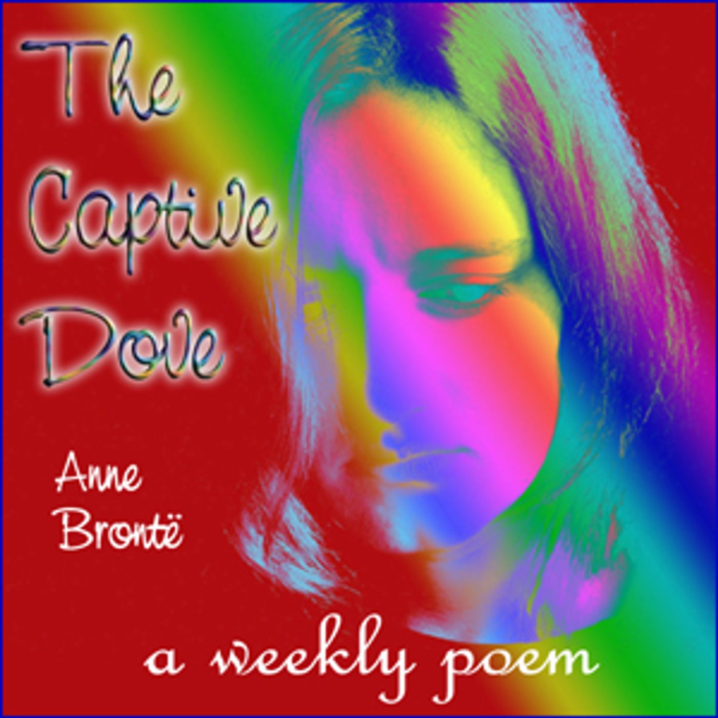 Anne Brontë - The Captive Dove cover art