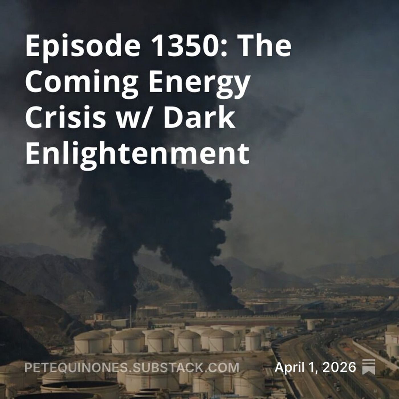 Episode 1350: The Coming Energy Crisis w/ Dark Enlightenment