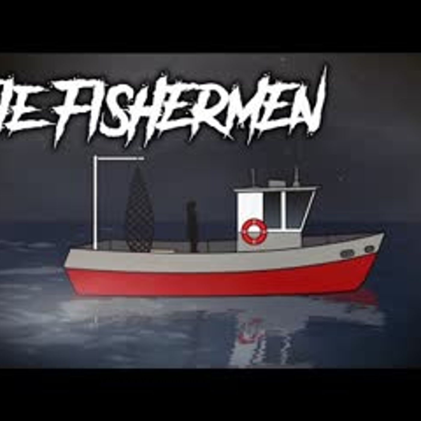 43   The Fishermen - Animated Scary Story episode artwork