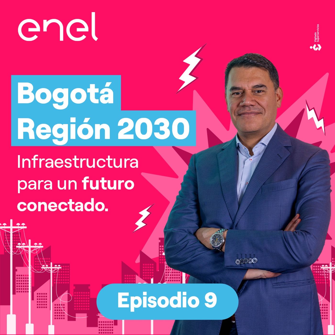 Bogotá Región 2030: cómo la infraestructura eléctrica potencia el METRO, el REGIOTRAM y la calidad de vida de millones Episodio 10T2