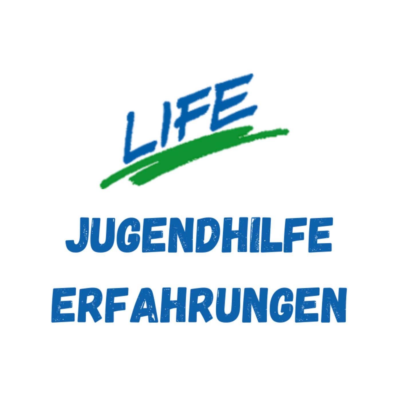 LIFE Jugendhilfe Erfahrungen