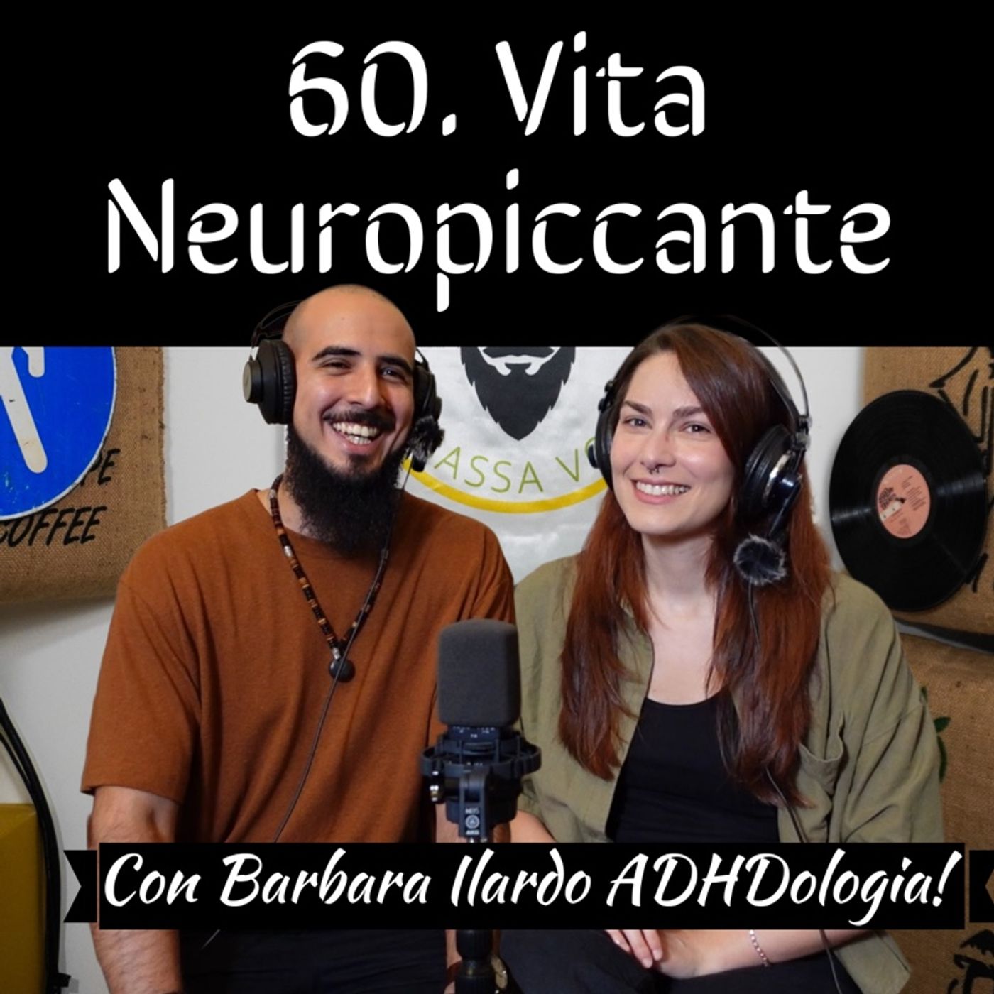 60 Vita Neuropiccante con Barbara Ilardo (ADHDologia)