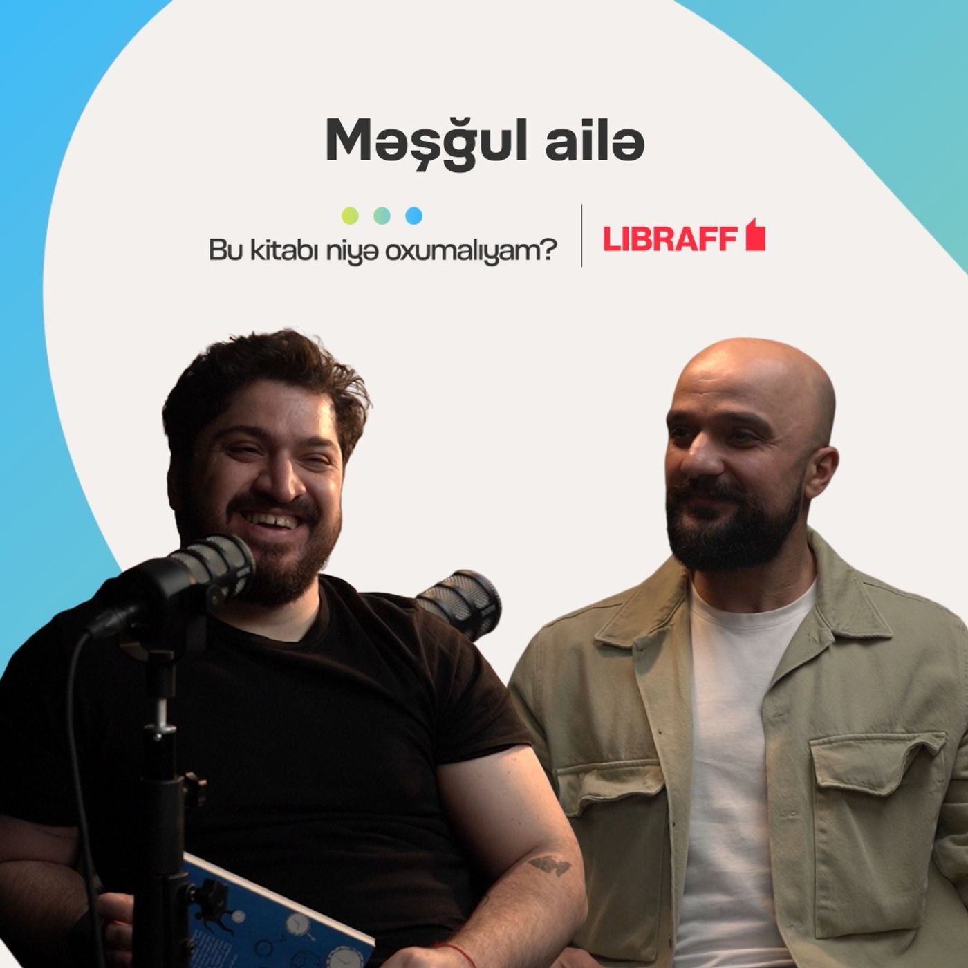 Məşğul ailə | Bu kitabı niyə oxumalıyam? | Libraff | Söhbətgah episode artwork