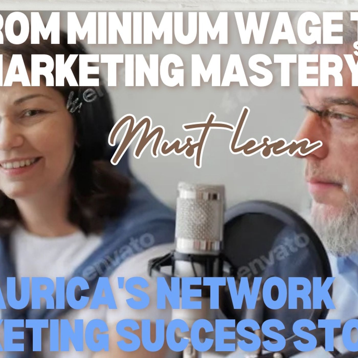 From Minimum Wage to Network Marketing Success episode artwork