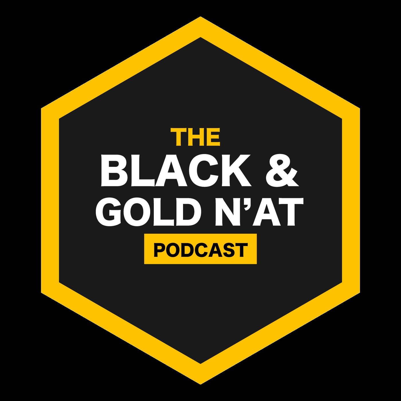 The Black & Gold N'at Podcast