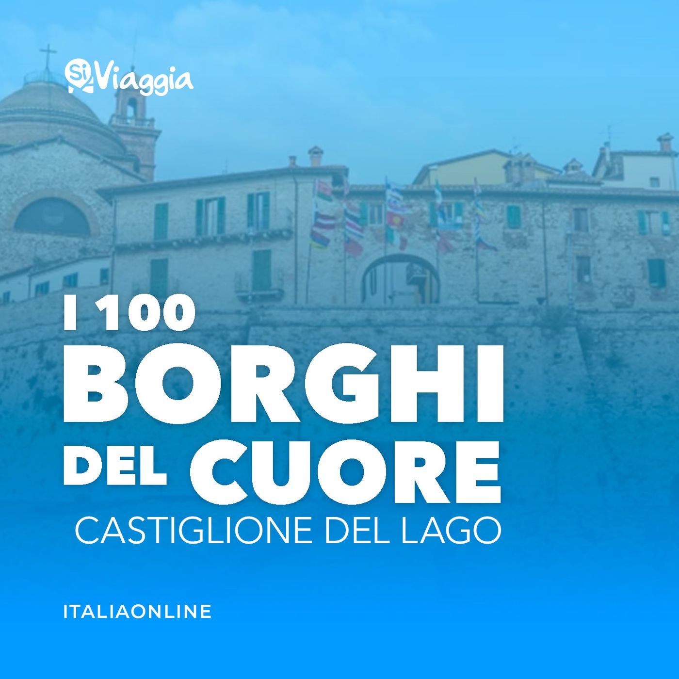 I 100 borghi del cuore di SiViaggia