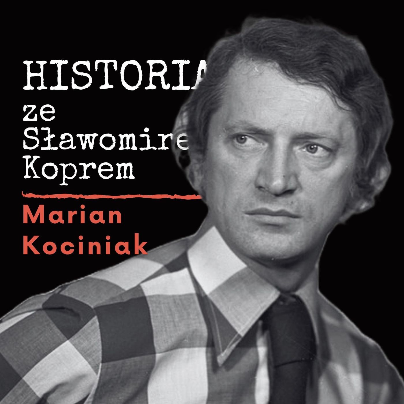 Historia ze Sławomirem Koprem