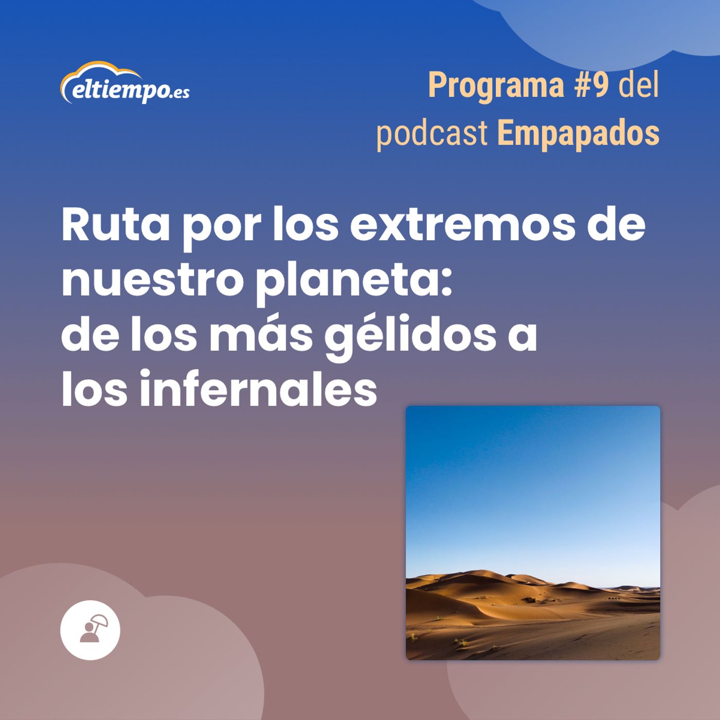 Empapados. El podcast de Eltiempo.es