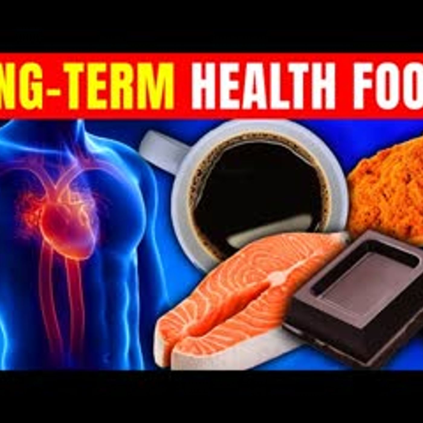 10 Foods That Really Lead To  Better LONG-TERM Health episode artwork