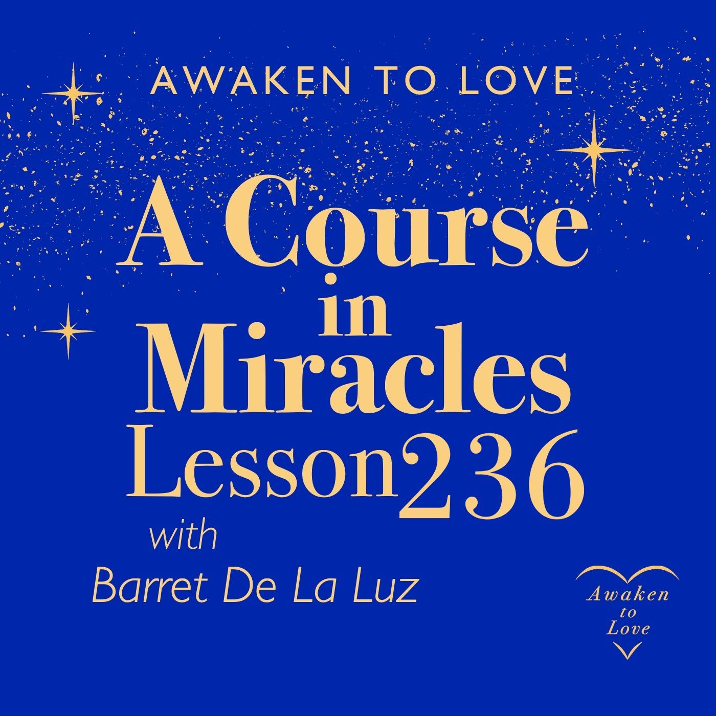 ACIM Lesson 236, I rule my mind, which I alone must rule, A Course in Miracles