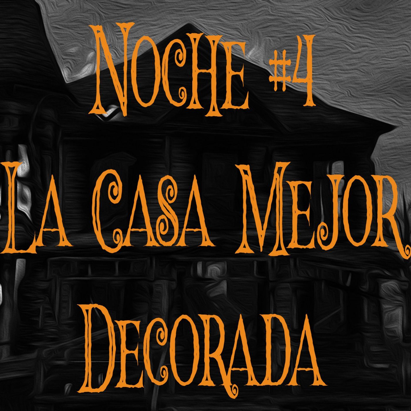 Noche #4 La Casa Mejor Decorada episode artwork