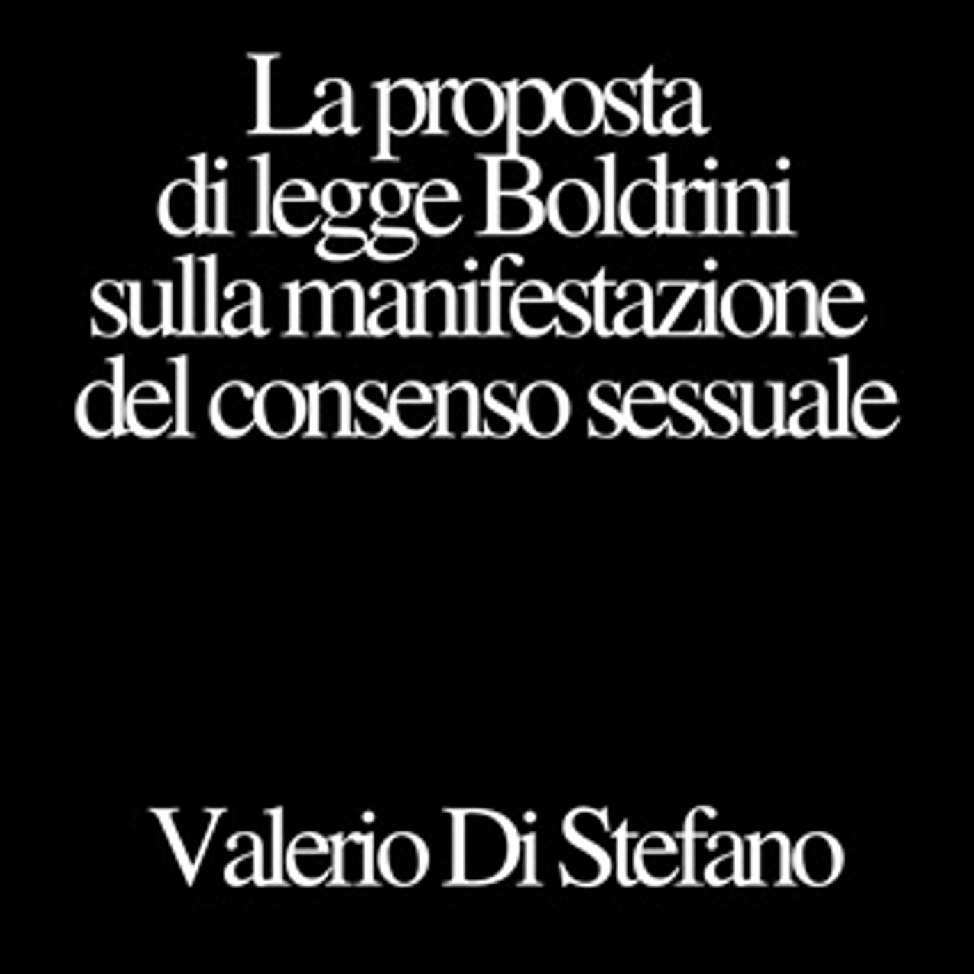 La proposta di legge Boldrini sulla manifestazione del consenso sessuale episode artwork