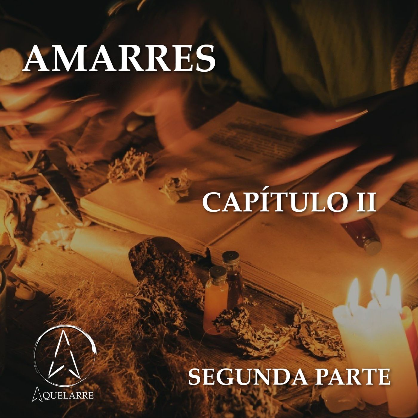 AMARRES | CAPITULO 2 | Segunda Parte episode artwork