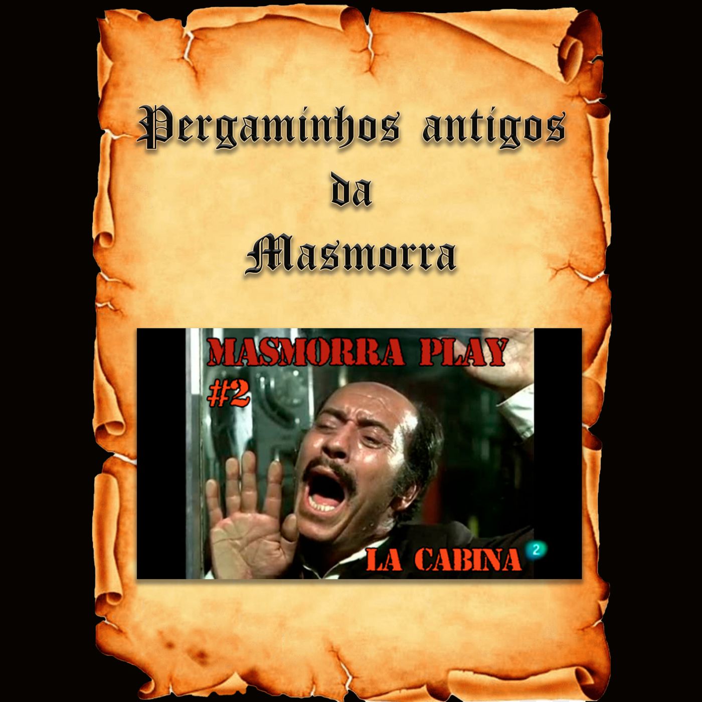 [Pergaminhos Antigos da Masmorra] LA CABINA: Criticou a ditadura na tv aberta episode artwork