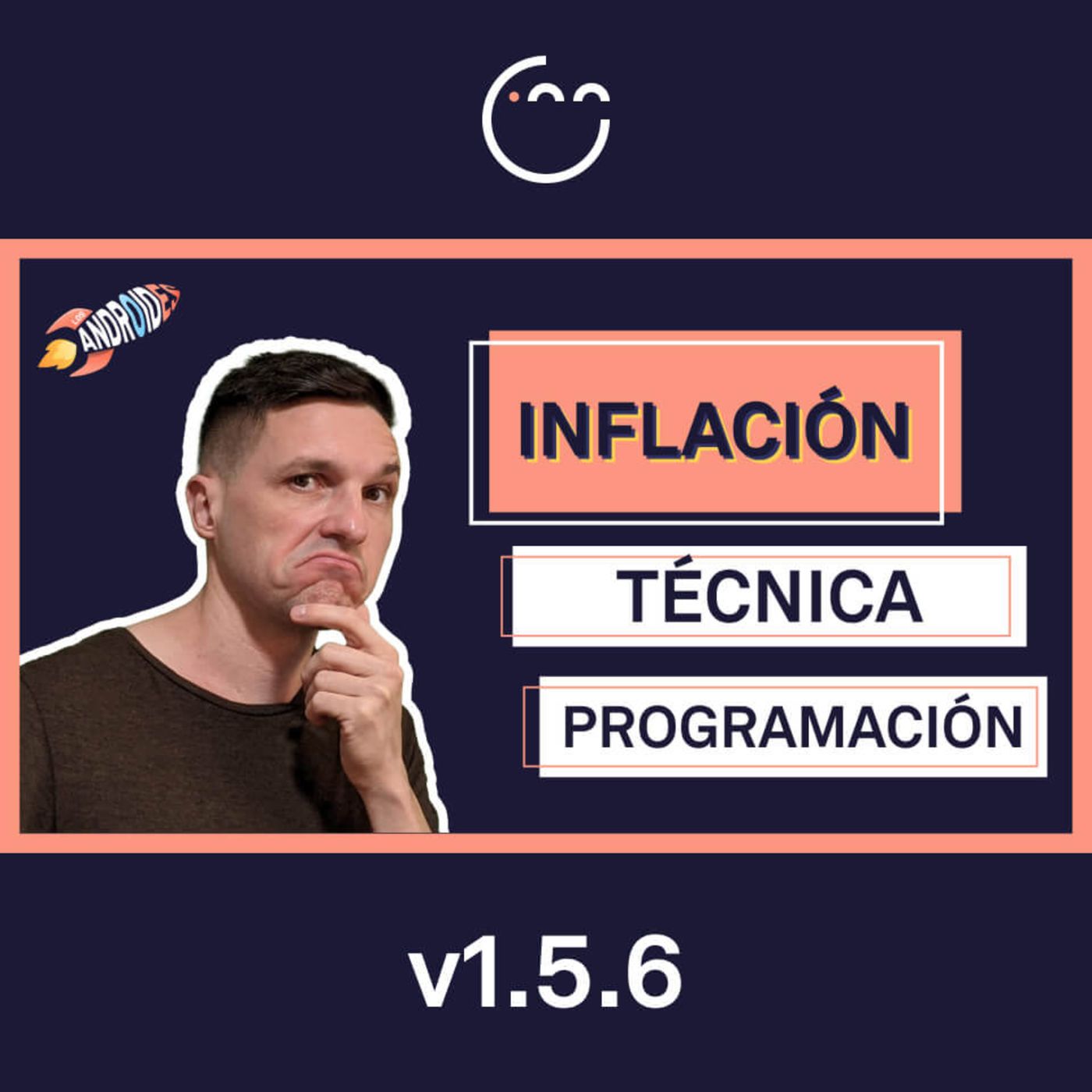 156. La INFLACIÓN TÉCNICA en PROGRAMACIÓN (reflexión)