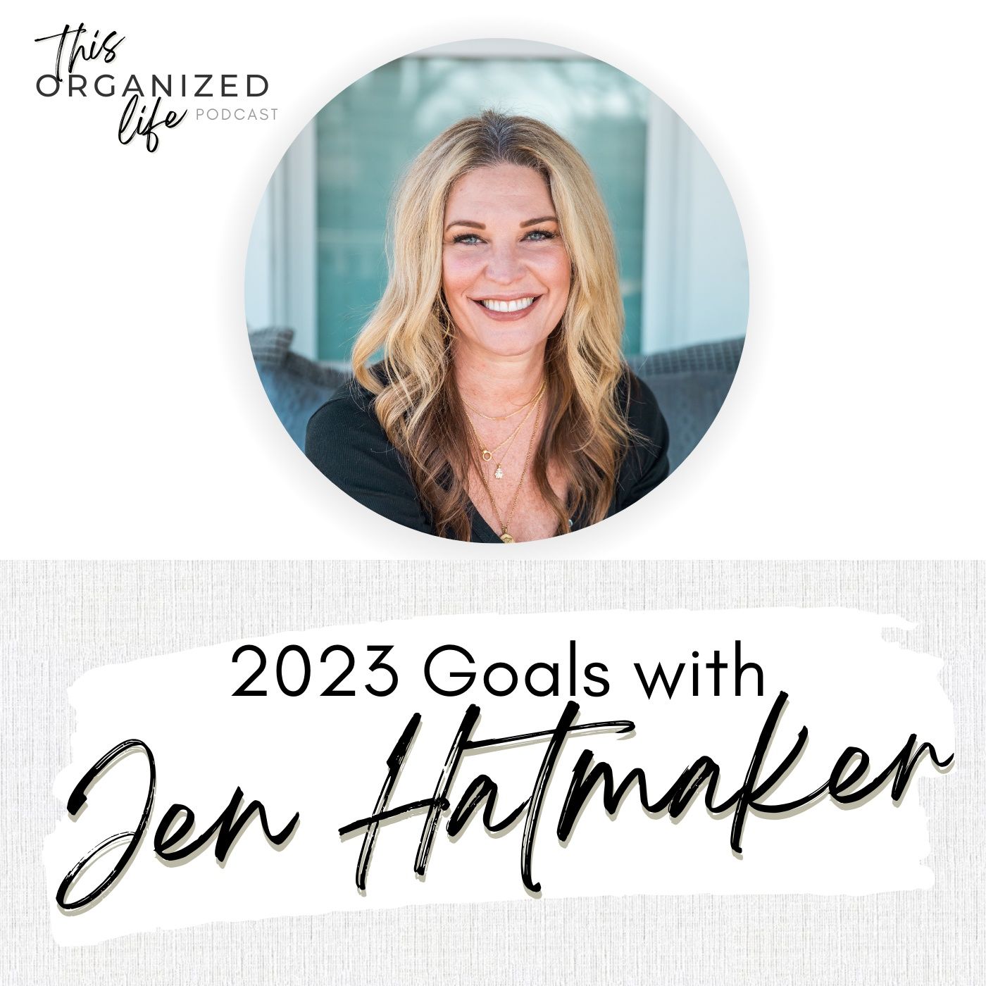 2023 Goals with Jen Hatmaker | Ep 317