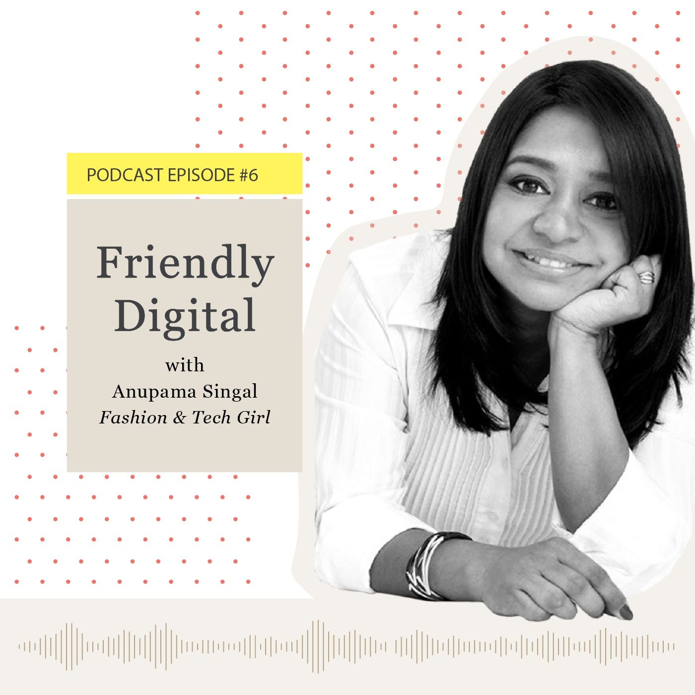 Let's talk fashion & technology with Anupama Singal episode artwork