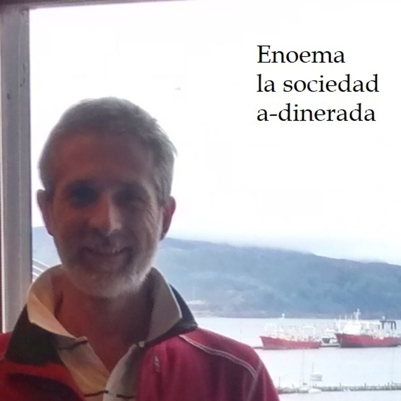 Enoema la sociedad a-dinerada