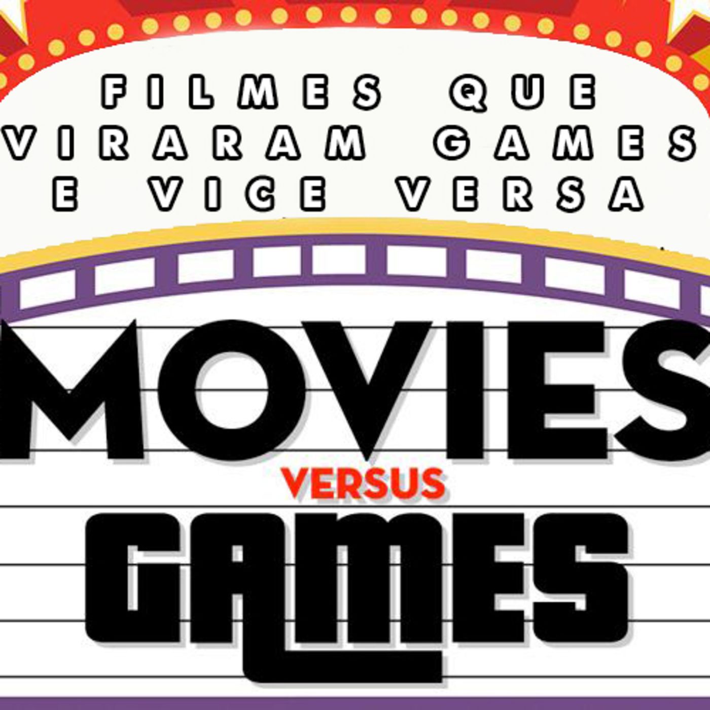 # 10 – Games que viraram filmes…que viraram games episode artwork