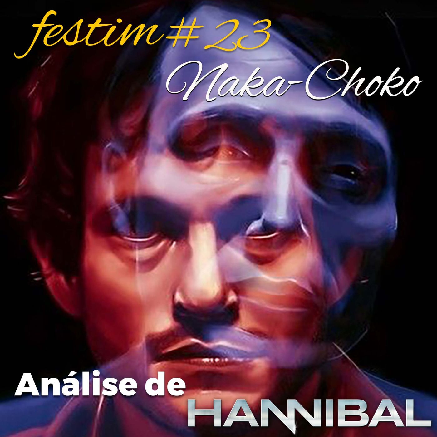 Festim: Análise Sobrea Série Hannibal - S2E10 Naka-Choko episode artwork
