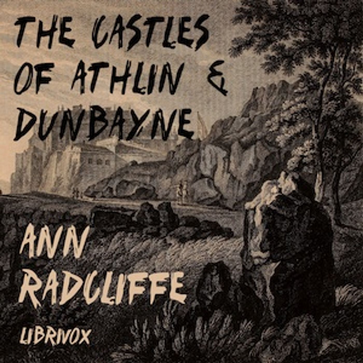 Ann Radcliff - The Castles of Athlin and Dunbayne