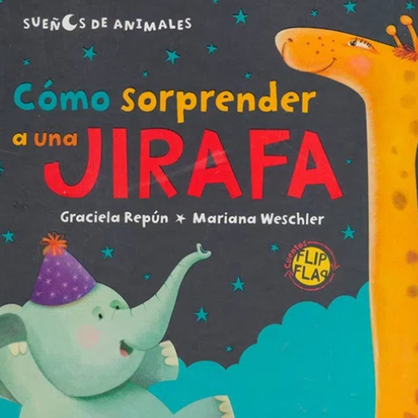 Como sorprender a una jirafa, Cuento Infantil para niños y niñas