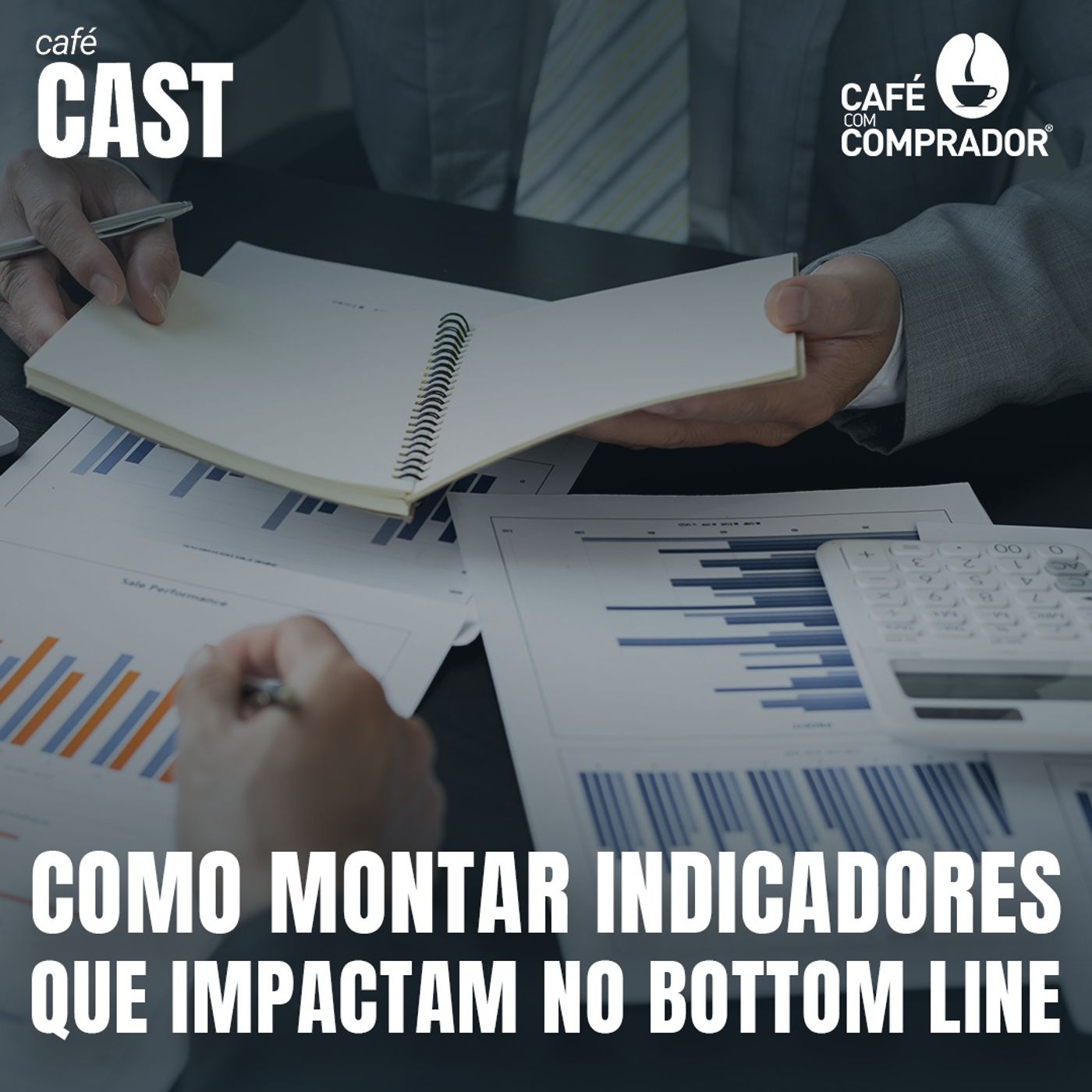 Como Montar Indicadores que Impactam no Bottom Line