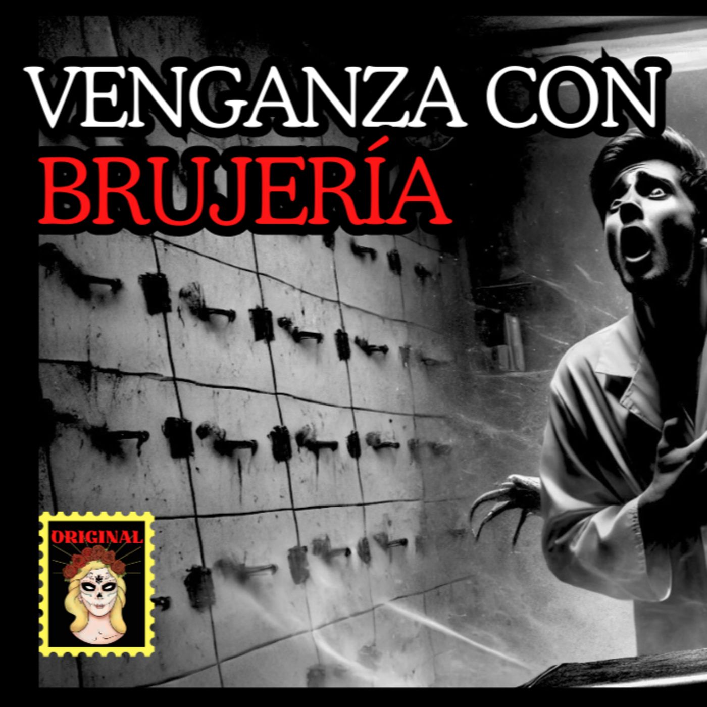 👉VENGANZA con BRUJERIA⎮Basado en hechos reales⎮Viviendo con el miedo - Relatos de Brujería episode artwork