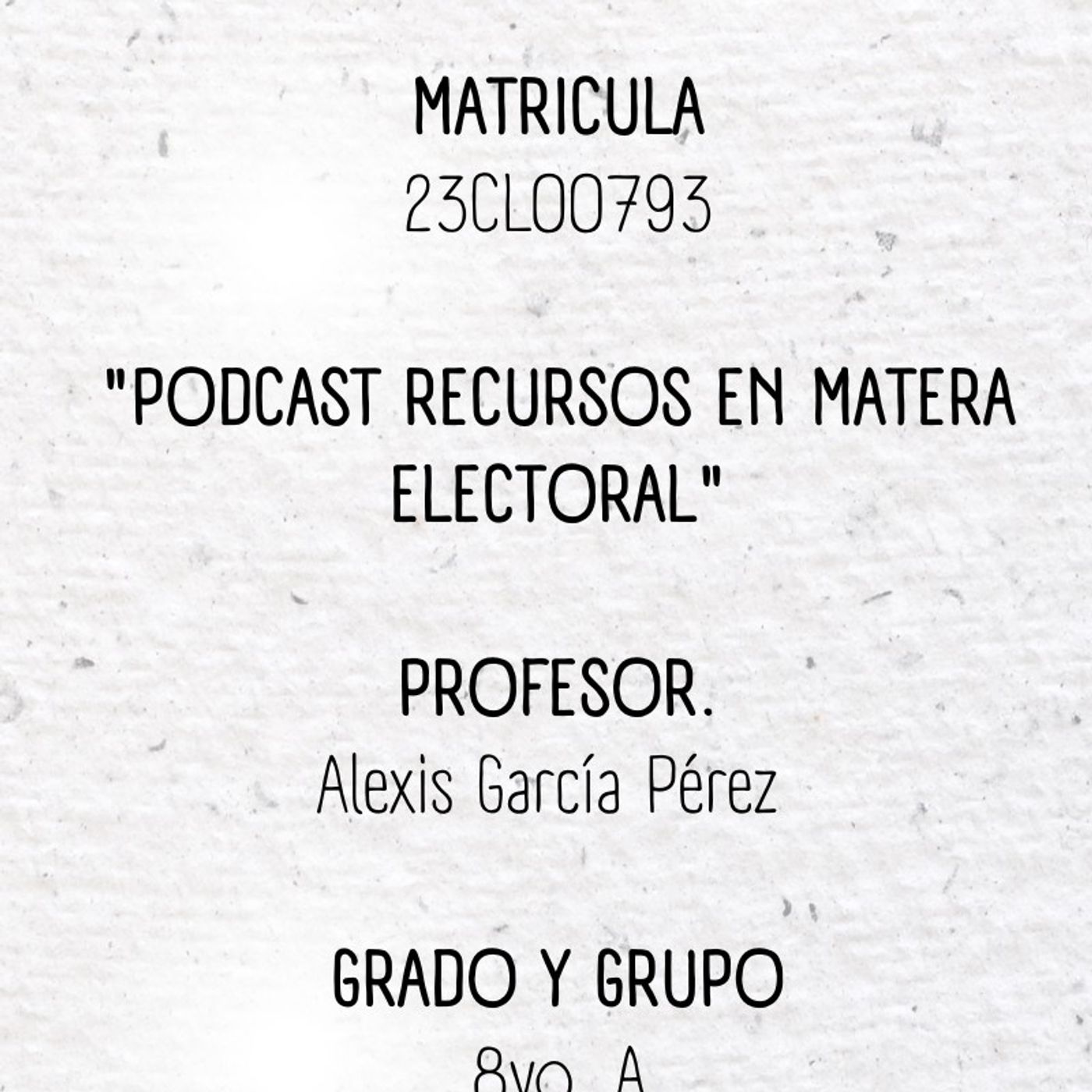 Episodio RECURSOS EN MATERIA ELECTORAL episode artwork