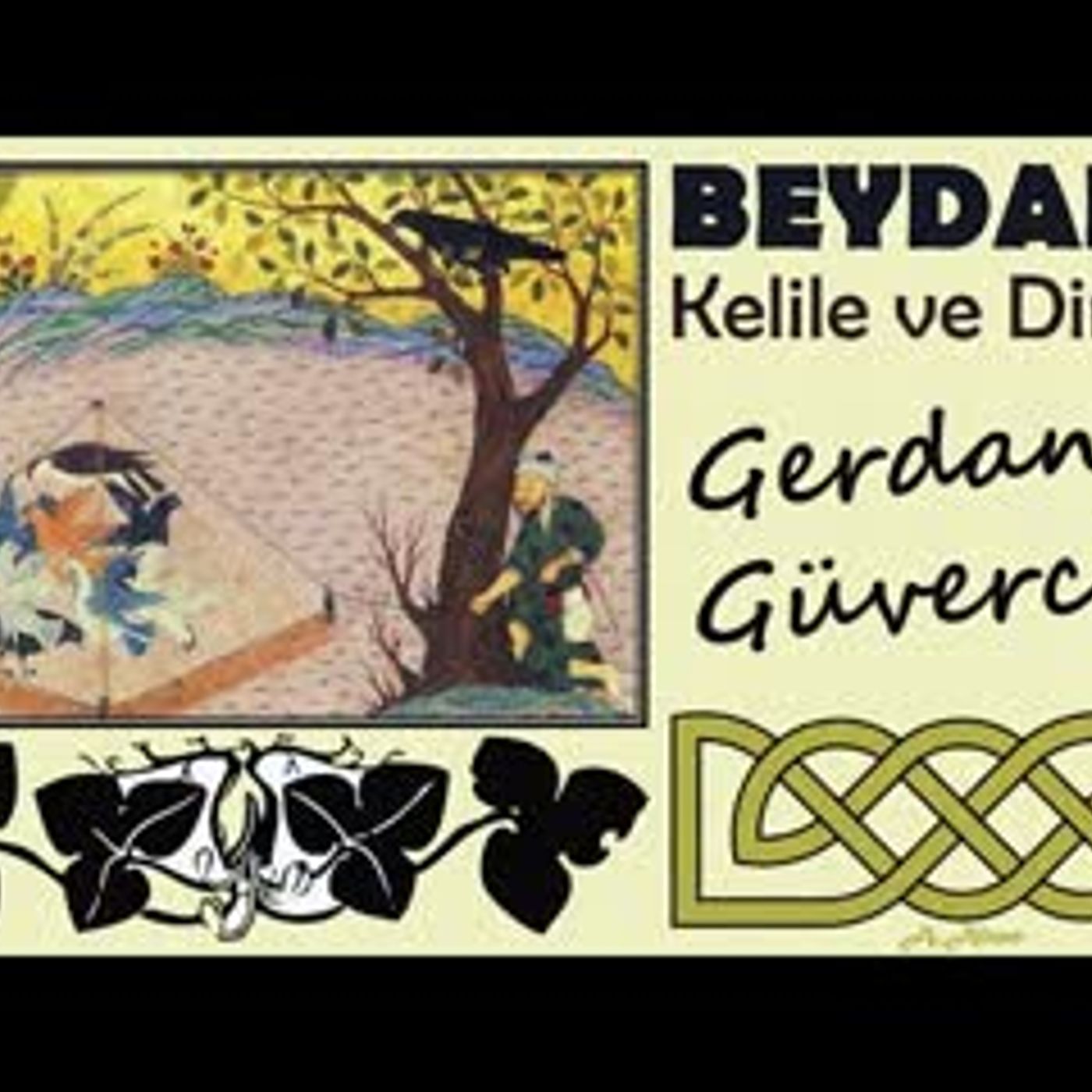 Gerdanlı Güvercin  Kelile ve Dimne BEYDABA sesli masal Akın ALTAN