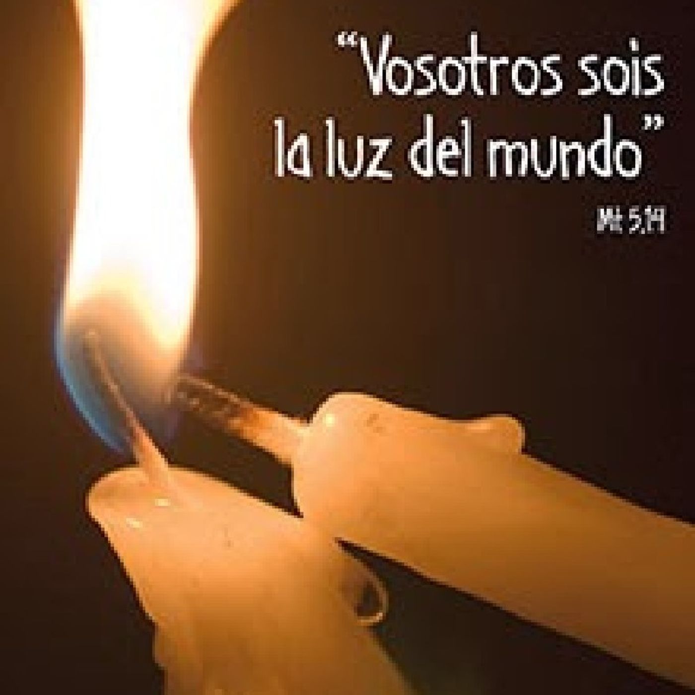 Vosotros sois la luz del mundo episode artwork
