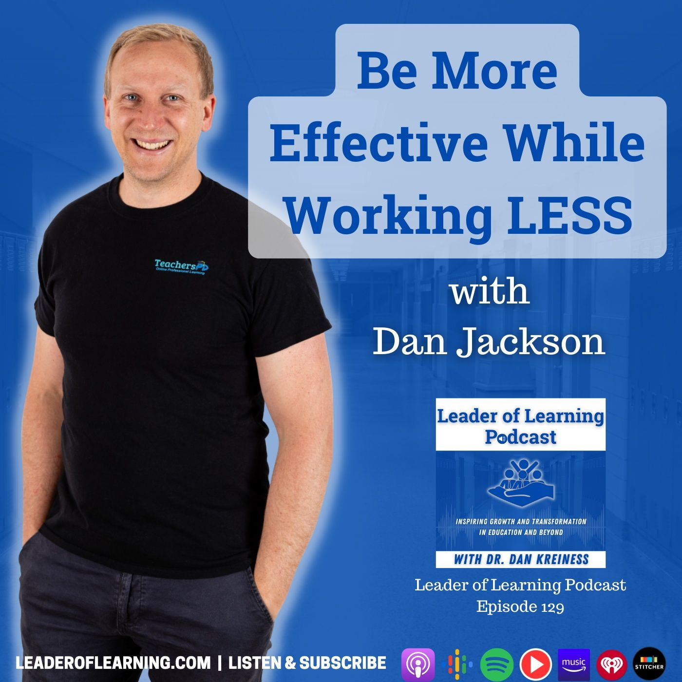 Be More Effective While Working Less with Dan Jackson Image
