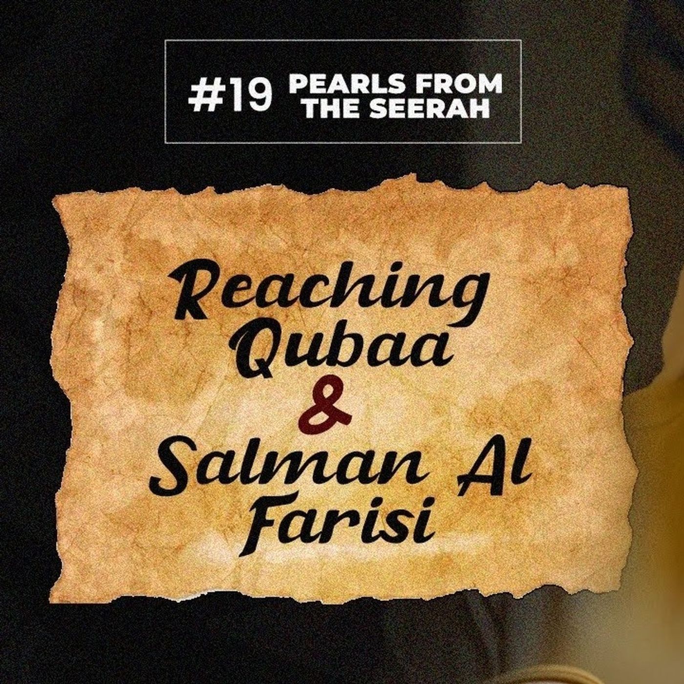 19 - Reaching Qubaa & Salman Al Farisi