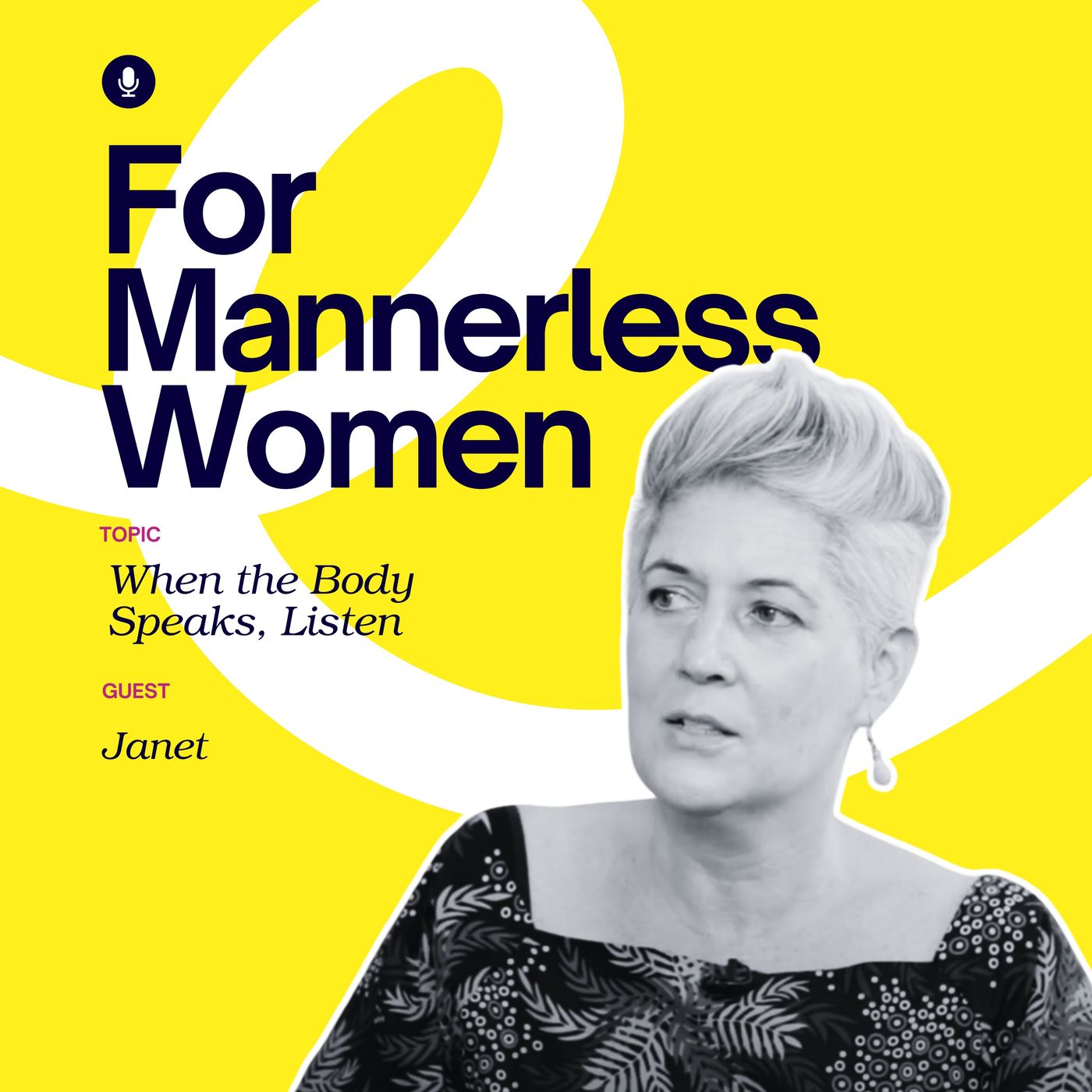 When the Body Speaks, Listen | For Mannerless Women