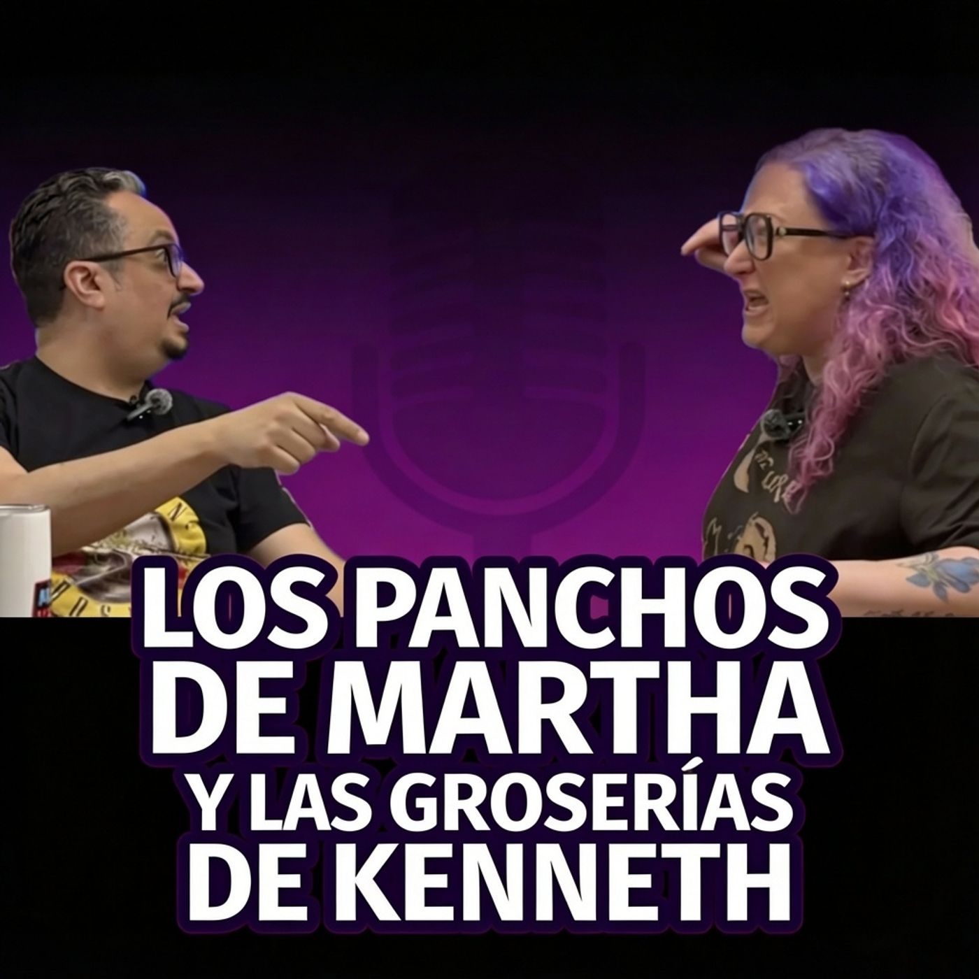 Martha y Kenneth El Podcast