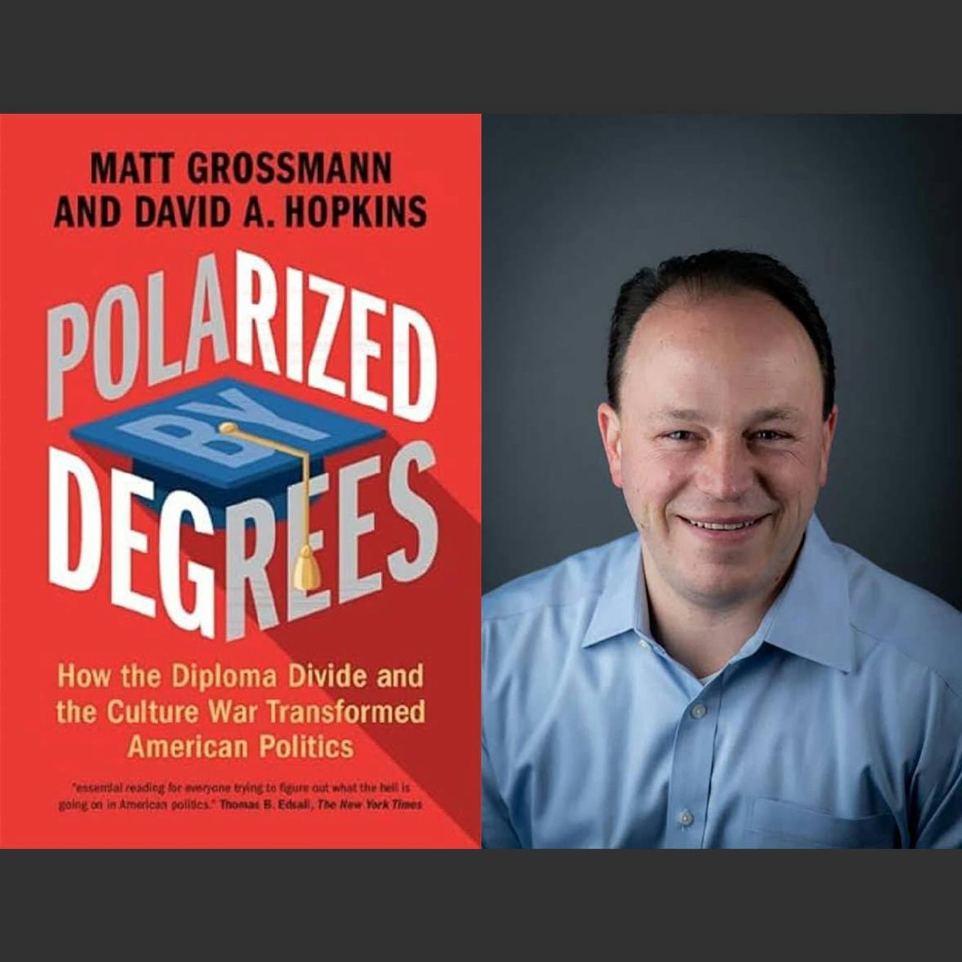Polarized by Degrees: The Diploma Divide in American Politics episode artwork