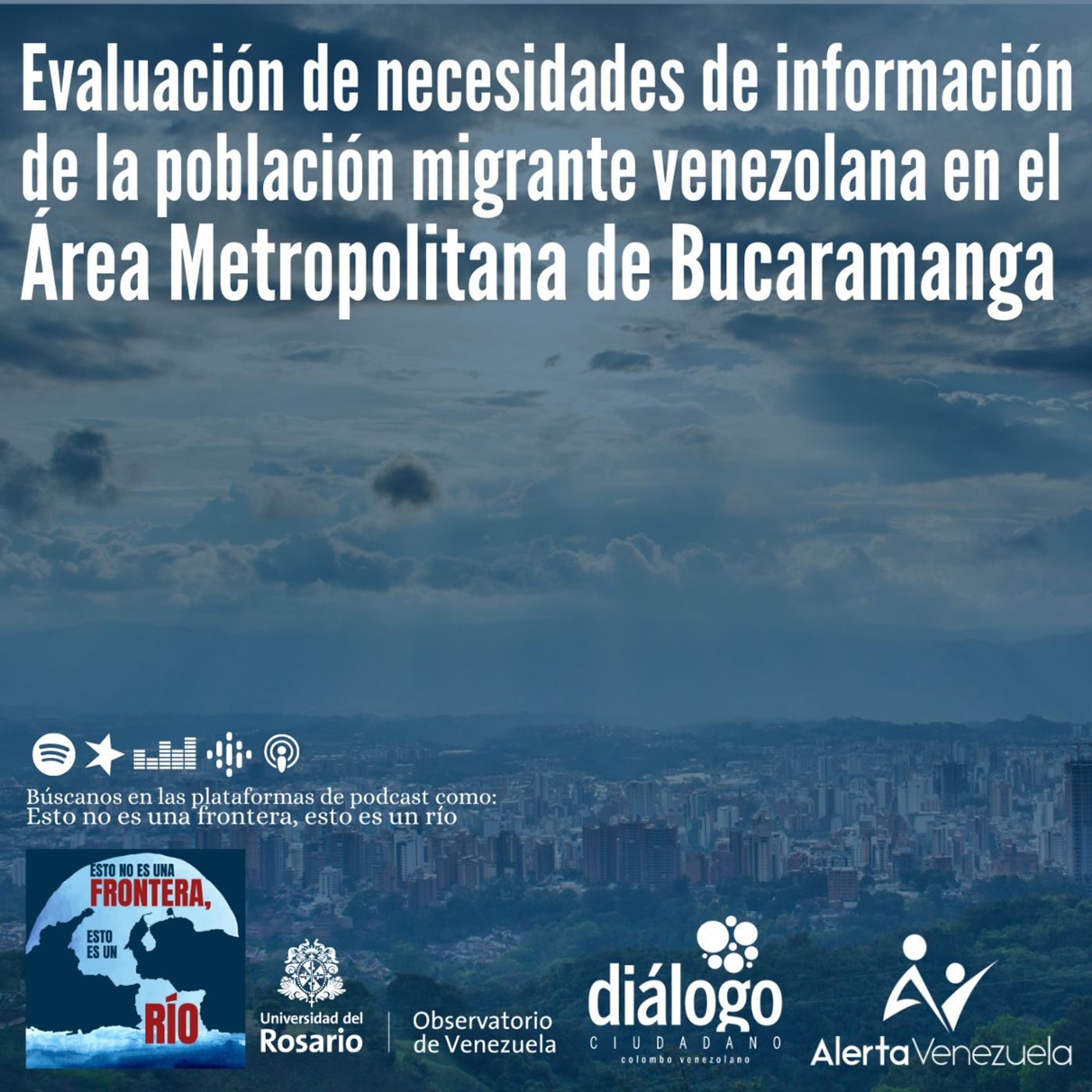 Evaluación de Necesidades de Información de la población migrante venezolana en el Área Metropolitana de Bucaramanga