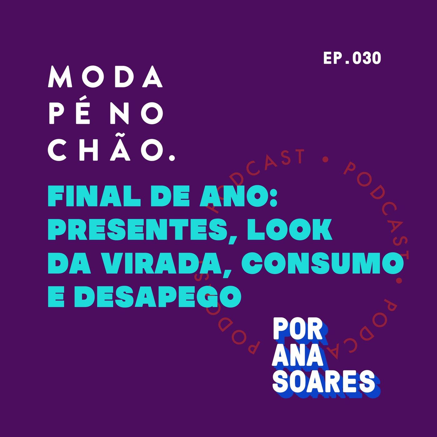 Moda pé no chão – com Ana Soares