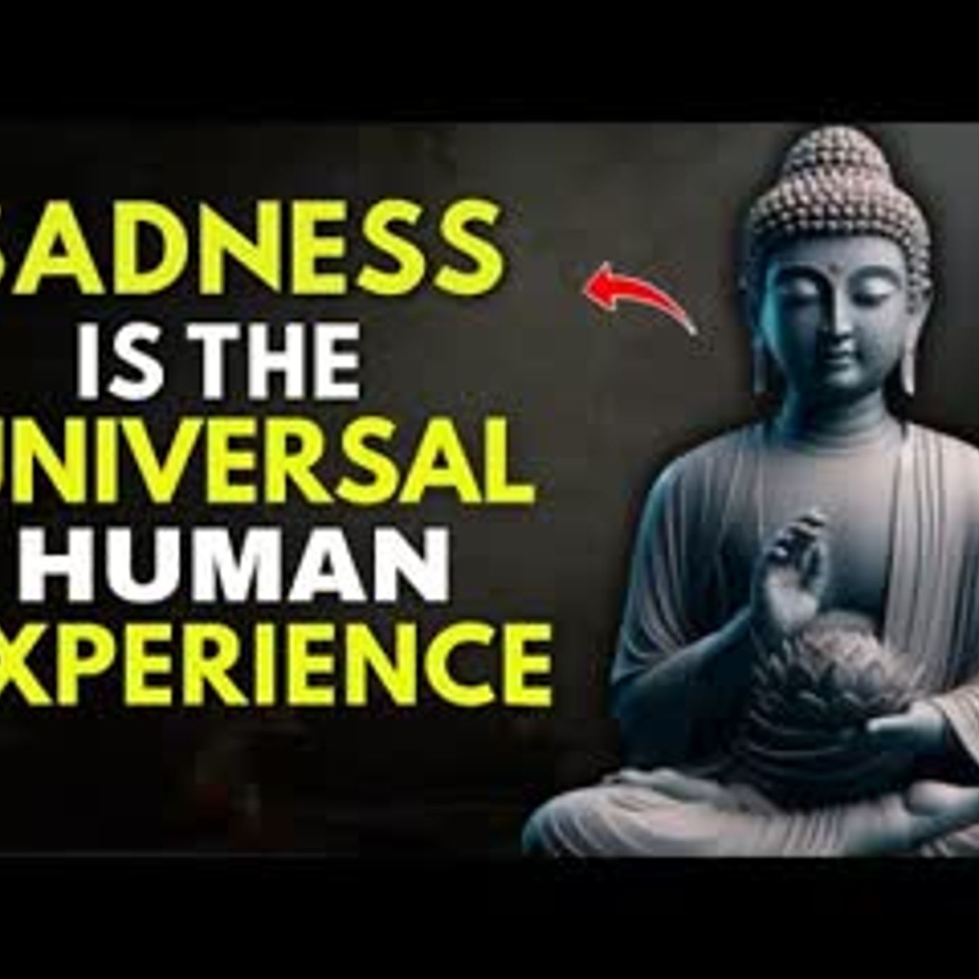 Whenever You Feel Sad Always Remember These Words - Buddhist Wisdom