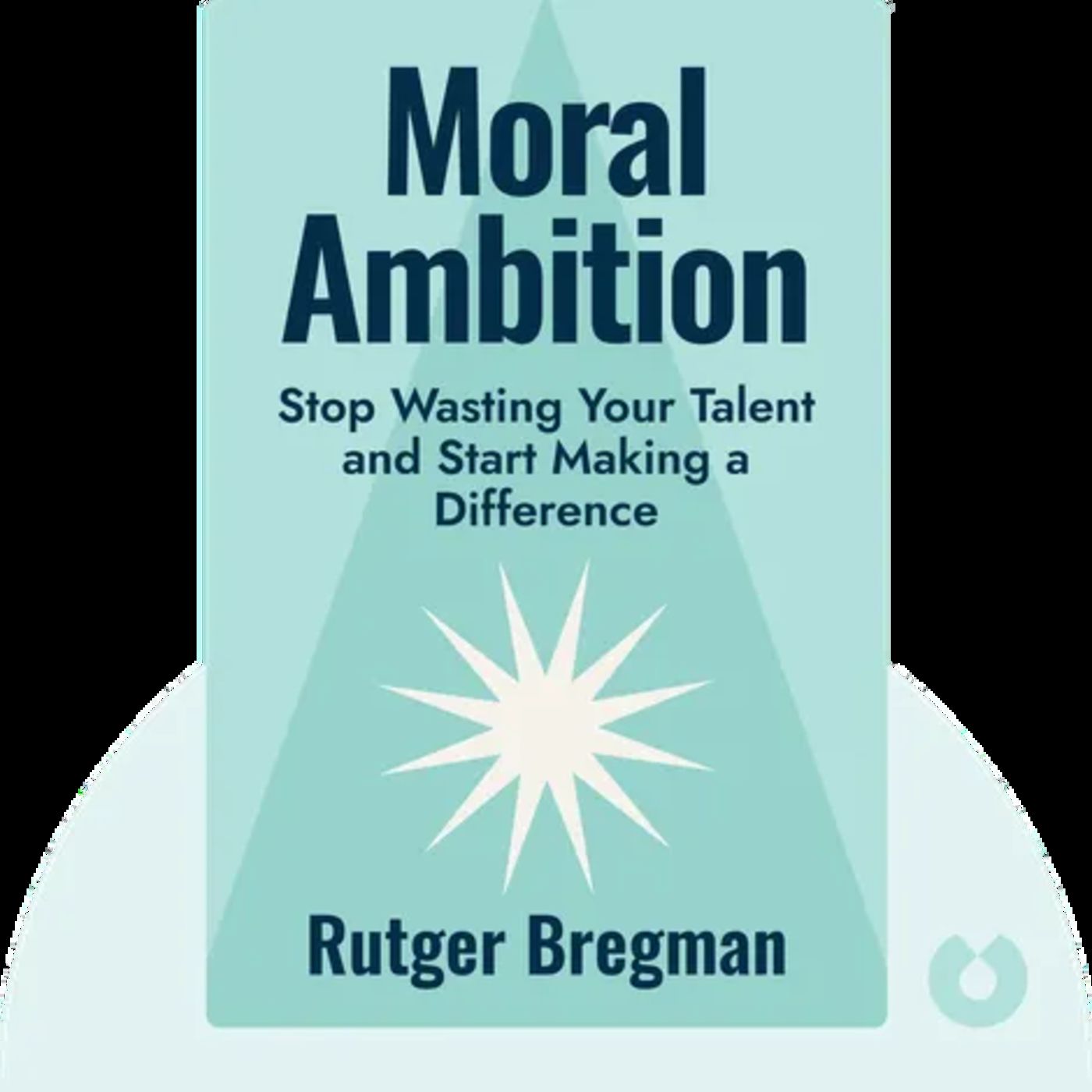 MORAL AMBITION