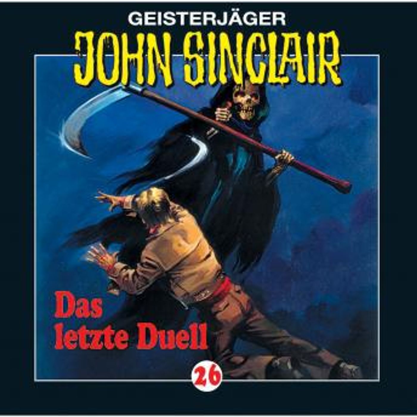 [German] - John Sinclair, Folge 26: Das letzte Duell (3/3) by Jason Dark episode artwork