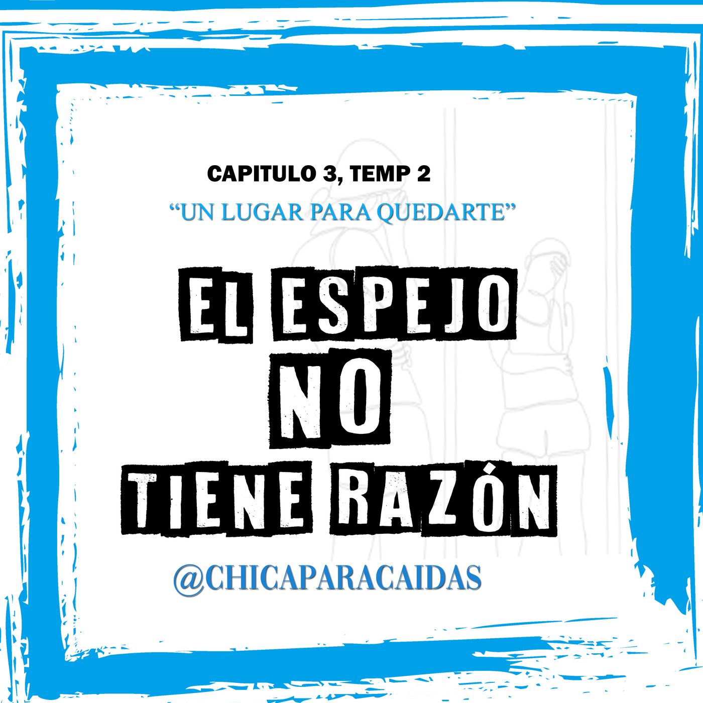 el espejo no tiene razón episode artwork